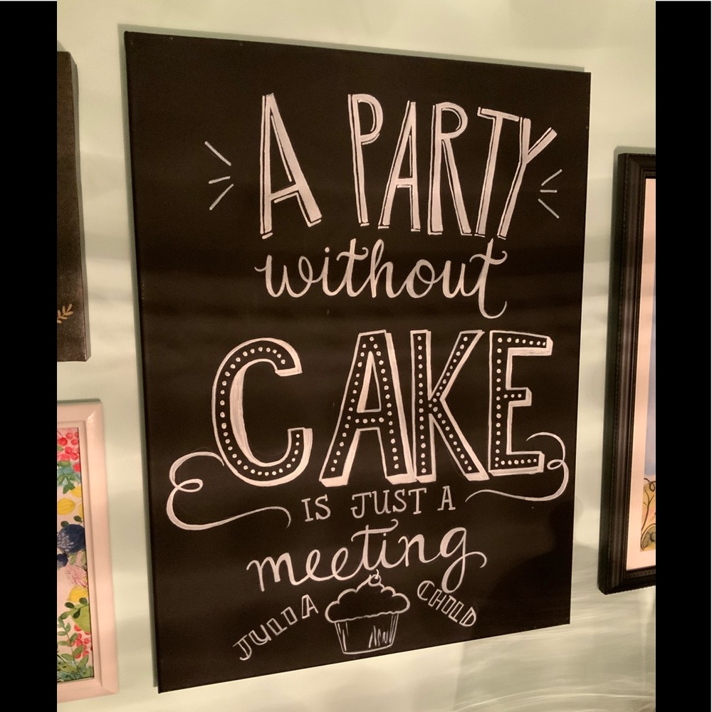 Faux Chalkboard Canvas - Julia Child “A party without cake is just a meeting” - Picture 4 of 16